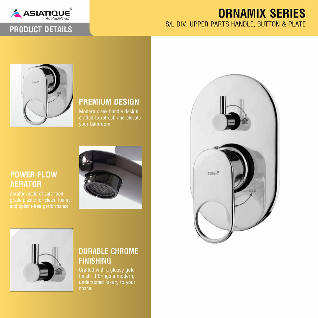 Asiatique S/L Div. Upper Parts Handle, Button & Plate (OR-024), Ornamix Series Brass Faucets & Bath Fittings, Chrome Finish Premium Collection